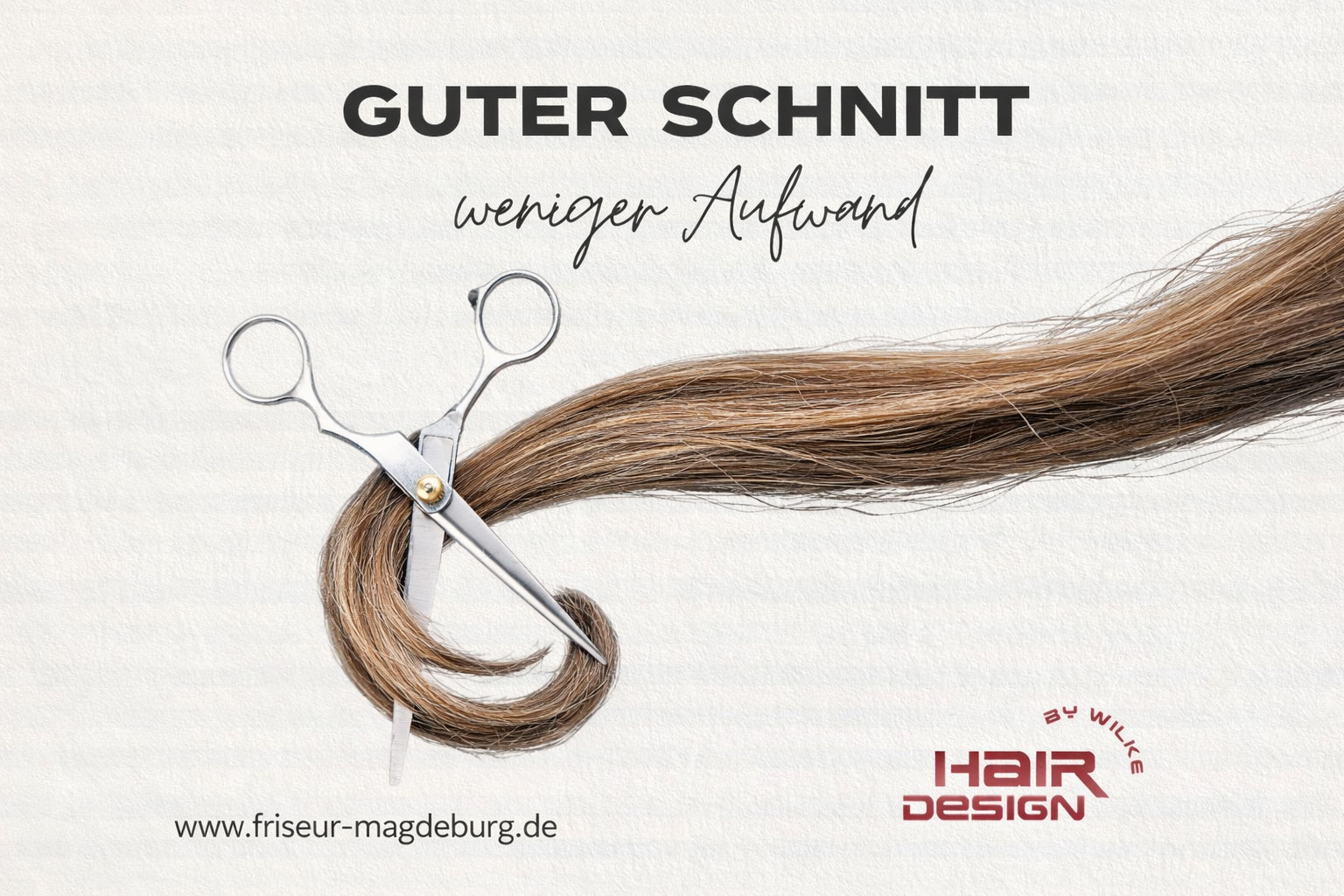 Salon Hair Design by Wilke - Friseursalon in Magdeburg - Guter Schnitt, weniger Aufwand, Ein gut geschnittener Haarschnitt ist die Grundlage für einen Look, der nicht nur im Salon überzeugt, sondern auch im Alltag funktioniert.
